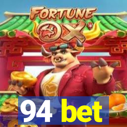 94 bet